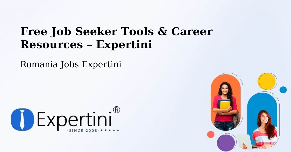 Free Job Seeker Tools & Career Resources – Someș Uileac - Someș Uileac, Romania Jobs Expertini